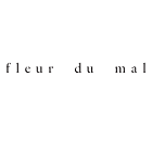 Fleur du Mal